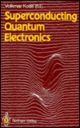 Superconducting Quantum Electronics