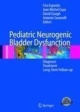 Pediatric Neurogenci Bladder Dysfunction: Diagnosis Treatment Long-Team Follow-Up (Hb)