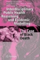 Interdisciplinary Public Health Reasoning And Epidemic Modelling: The Case Of Black Death (Hb)