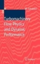 Turbomachinery Flow Physics And Dynamic Performance