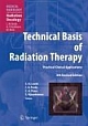 Technical Basis Of Radiation Therapy: Practical Clinical Applications, 4th Revised Edition
