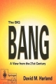 The Big Bang : A View From The 21St Century (Pb)