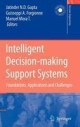 Intelligent Decision Making Support Systems: Foundations, Applications And Challenges