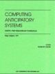 Computing Anticipatory Systems: Casys - First International Conference (Hb)