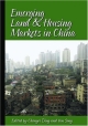 Emerging Land And Housing Markets In China (Pb)