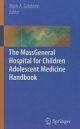 The Mass General Hospital For Children Adolescent Medicine Handbook (Pb)