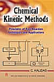 Chemical Kinetic Methods : Principles of Fast Reaction Techniques and Applications 