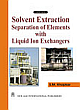 Solvent Extraction Separation Of Elements With Liquid Ion Exchangers