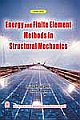 Energy and Finite Element Methods in Structural Mechanics 