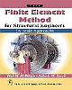 Finite Elements Methods: For Structural Engineers