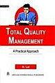 Total Quality Management: A Practical Approach 