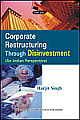 Corporate Restructuring Through Disinvestment (An Indian Perspective) 