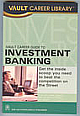 VAULT Career Guide to Investment Banking 
