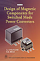 Design of Magnetic Components for Switched Mode Power Converters 