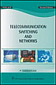  Telecommunication Switching and Networks 
