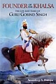 Founder Of The Khalsa: The Life And Times Of Guru Gobind Singh 