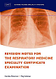  Revision Notes for the Respiratory Medicine Specialty Certificate Examination