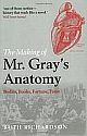 The Making of Mr. Gray`s Anatomy