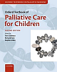 Oxford Textbook of Palliative Care for Children 2nd Edition 