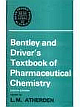 Bentley And Driver*s Textbook Of Pharmaceutical Chemistry