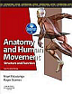 Anatomy and Human Movement: Structure and function: 6th Edition