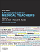 A Practical Guide for Medical Teachers, 4e