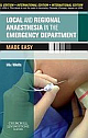 Local And Regional Anaesthesia In The Emergency Department Made Easy