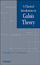 A Classical Introduction to Galois Theory 