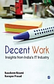 Decent Work :  Insights from India`s IT Industry