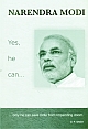 Narendra Modi : Yes he can