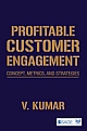 Profitable Customer Engagement : Concept, Metrics and Strategies 