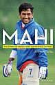 Mahi: The Story of India`s Most Successful Captain