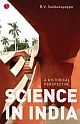 A Historical Perspective Science in India