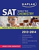 Kaplan SAT Subject Test Chemistry 2013-2014