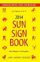 LLEWELLYN`S 2014 SUN SIGN BOOK: HOROSCOPES FOR EVERYONE!