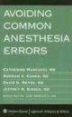 Avoiding Common Anesthesia Errors