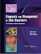 Diagnosis and Management of Skin Disorders: An Evidence-Based Approach 1st Edition 