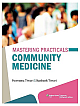  Mastering Practicals: Community Medicine (with Point Access Codes) : Community Medicine (with Point Access Codes)