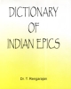 Dictionary of Indian Epics 