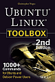 UBUNTU LINUX TOOLBOX: 1000+ COMMANDS FOR POWER USERS, 2ND ED