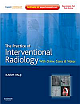  The Practice of Interventional Radiology, with online cases and video: Expert Consult Premium Edition - Enhanced Online Features and Print 