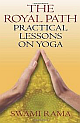 Royal Path: Lessons On Yoga