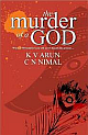  Murder of a God