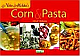 Corn & Pasta,Mehta 