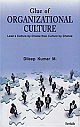  Glue of Organization Culture : Lead a Culture by Choice than Culture by Chance