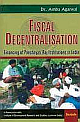 Fiscal Decentralisation: Financing of Panchayati Raj Institutions in India