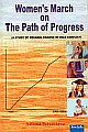 Women`s March on the Path of Progress (A Study of Decadal Change in Role Conflict)