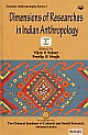 Dimensions of Researches in Indian Anthropology (Vol 1)