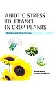 Abiotic Stress Tolerance in Crop Plants: Breeding and Biotechnology