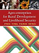 Agro-enterprises for Rural Development and Livelihood Security